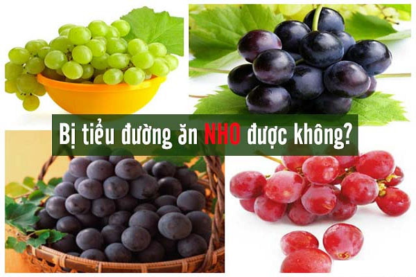 Tiểu đường ăn nho được không? 