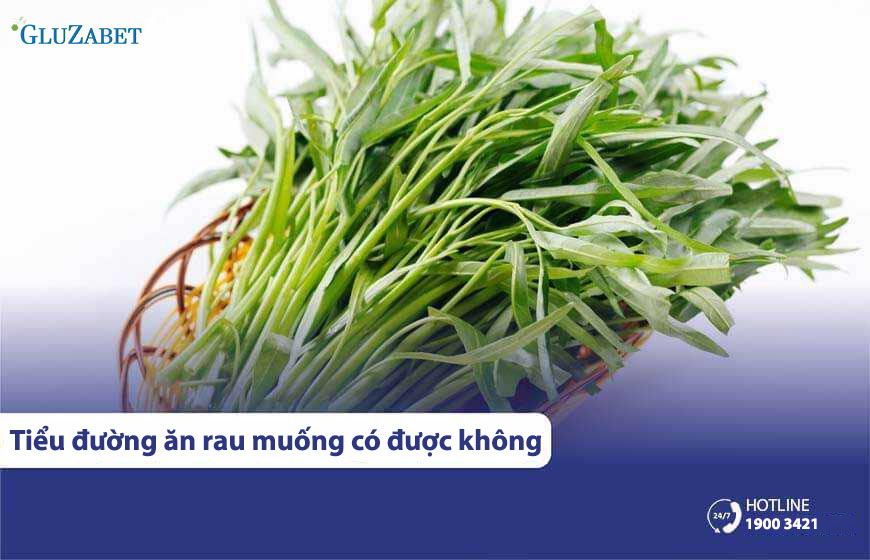 Tiểu đường ăn rau muống được không