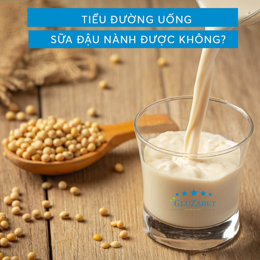 tiểu đường uống sữa đậu nành được không