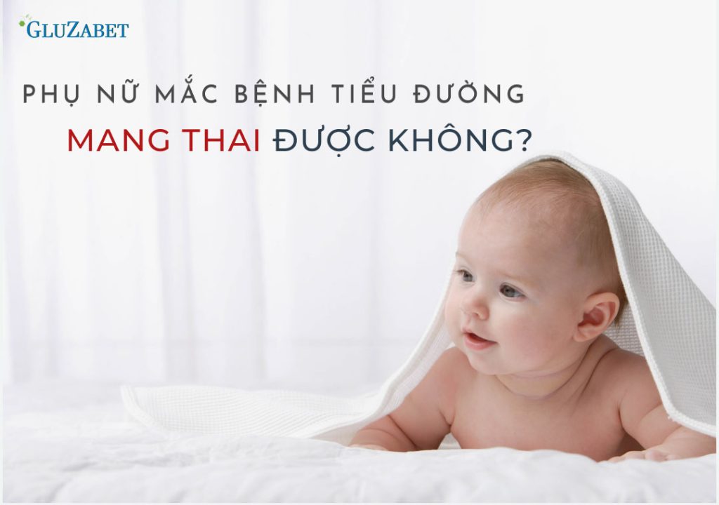 bị tiểu đường có thai được không