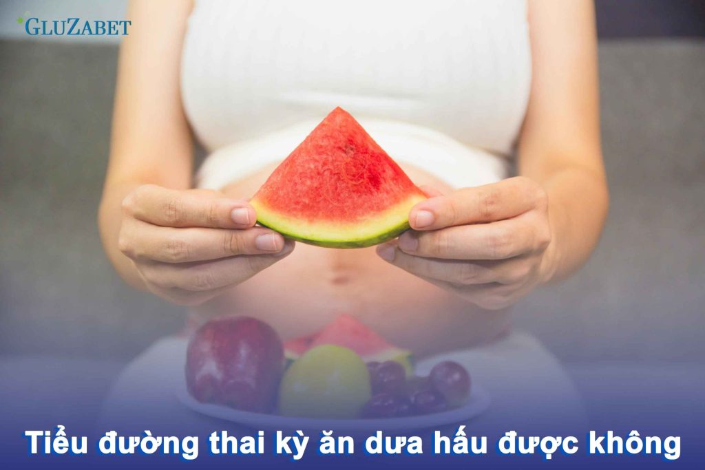 Tiểu đường thai kỳ ăn dưa hấu được không