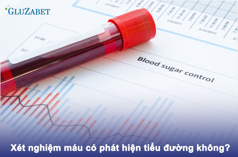 xét nghiệm máu có phát hiện tiểu đường không