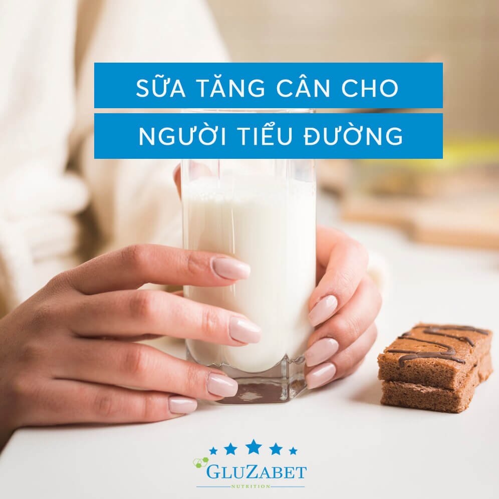 sữa tăng cân cho người tiểu đường