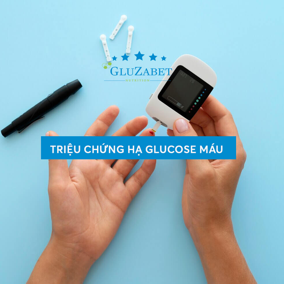 triệu chứng hạ glucose máu