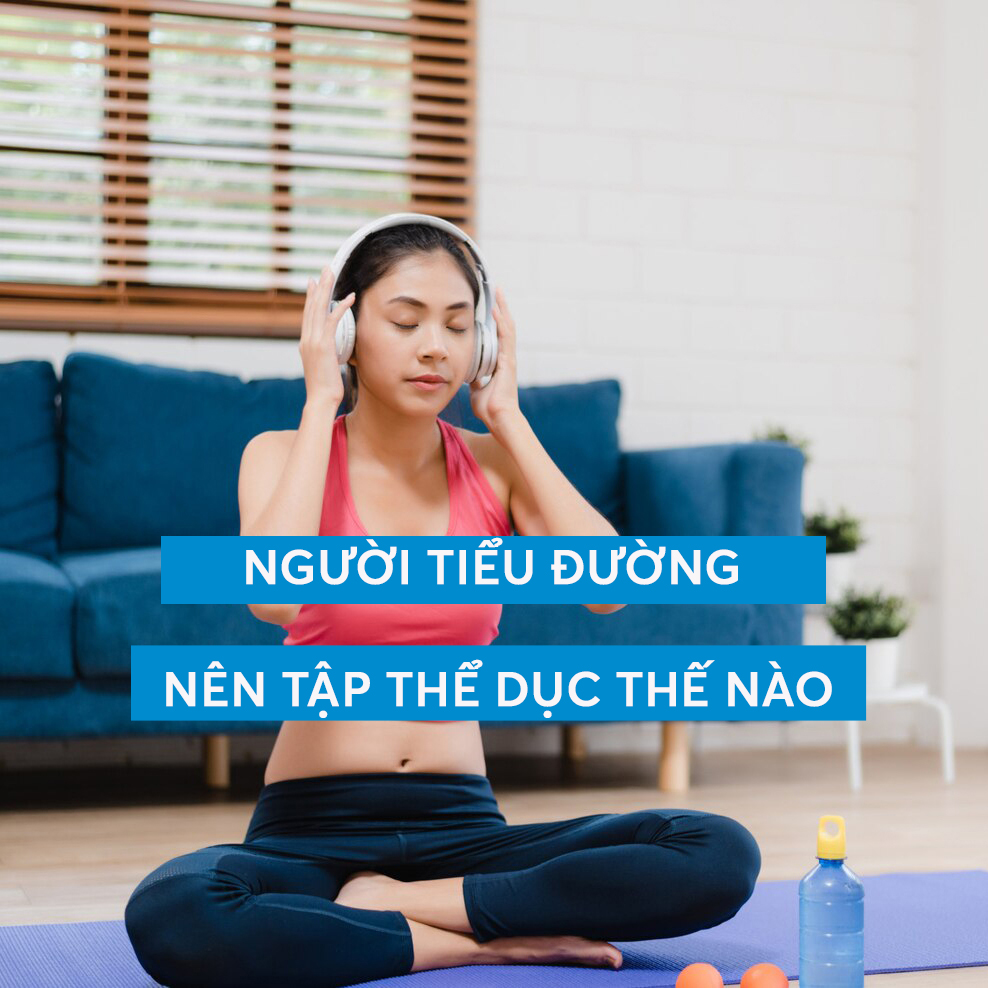 người tiểu đường nên tập thể dục thế nào