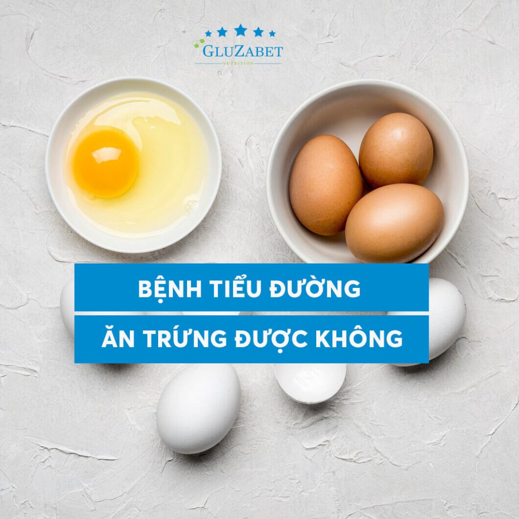 bệnh tiểu đường ăn trứng được không