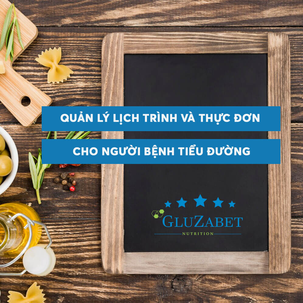 Quản lý lịch trình và thực đơn cho người bệnh tiểu đường