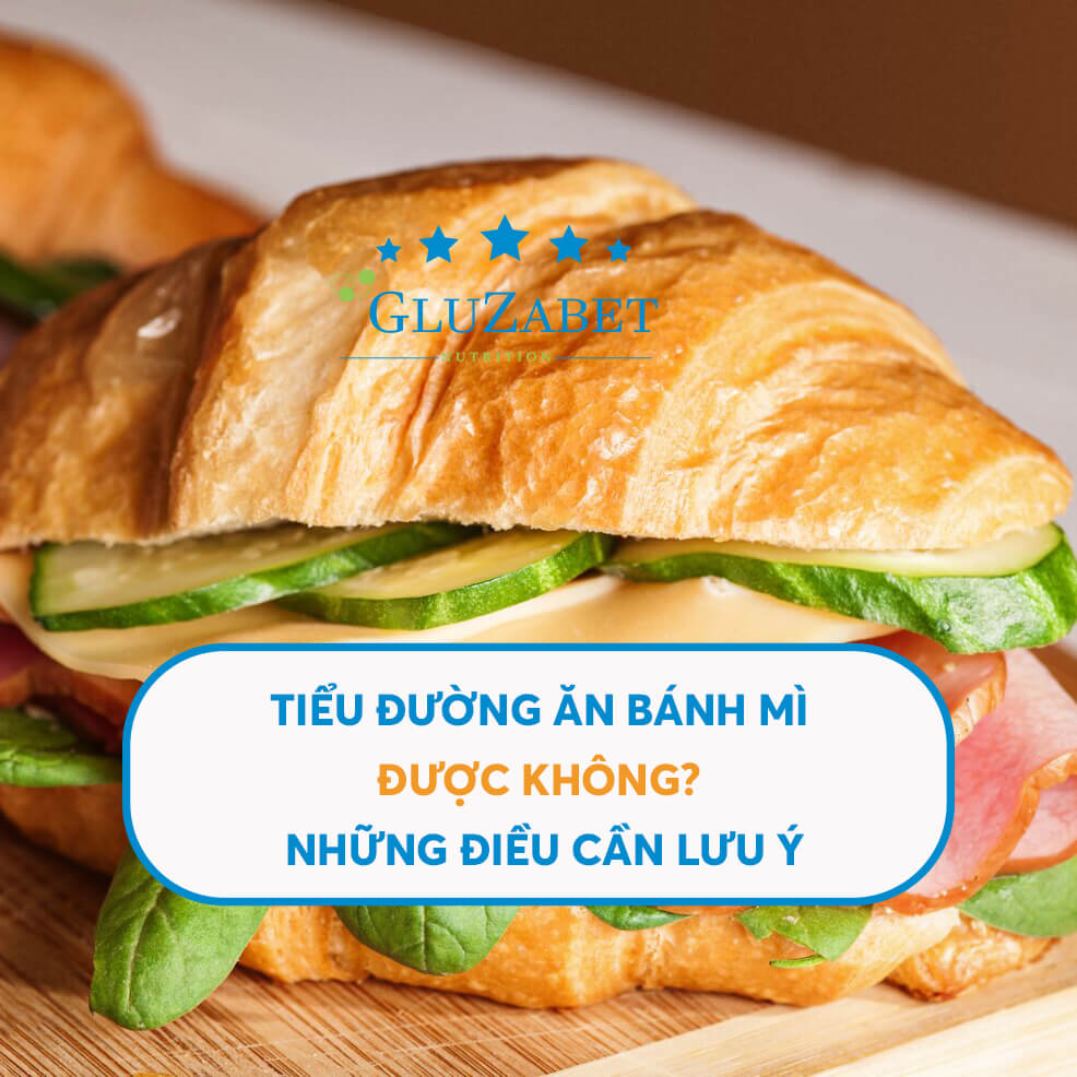 tiểu đường ăn bánh mì được không